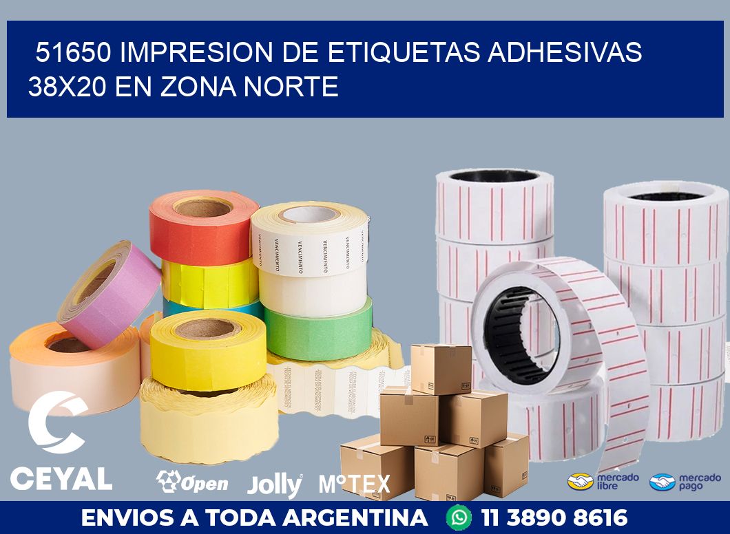 51650 IMPRESION DE ETIQUETAS ADHESIVAS 38X20 EN ZONA NORTE