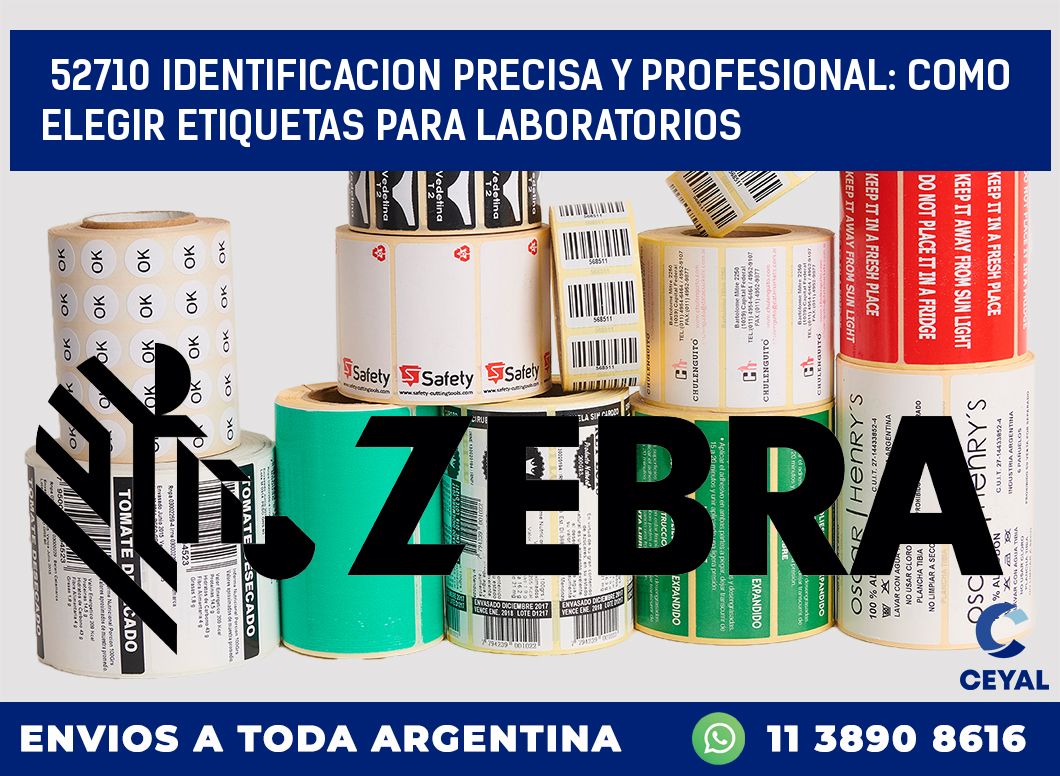 52710 IDENTIFICACION PRECISA Y PROFESIONAL: COMO ELEGIR ETIQUETAS PARA LABORATORIOS