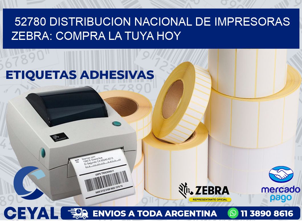 52780 DISTRIBUCION NACIONAL DE IMPRESORAS ZEBRA: COMPRA LA TUYA HOY