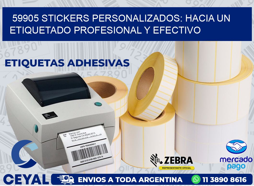 59905 STICKERS PERSONALIZADOS: HACIA UN ETIQUETADO PROFESIONAL Y EFECTIVO