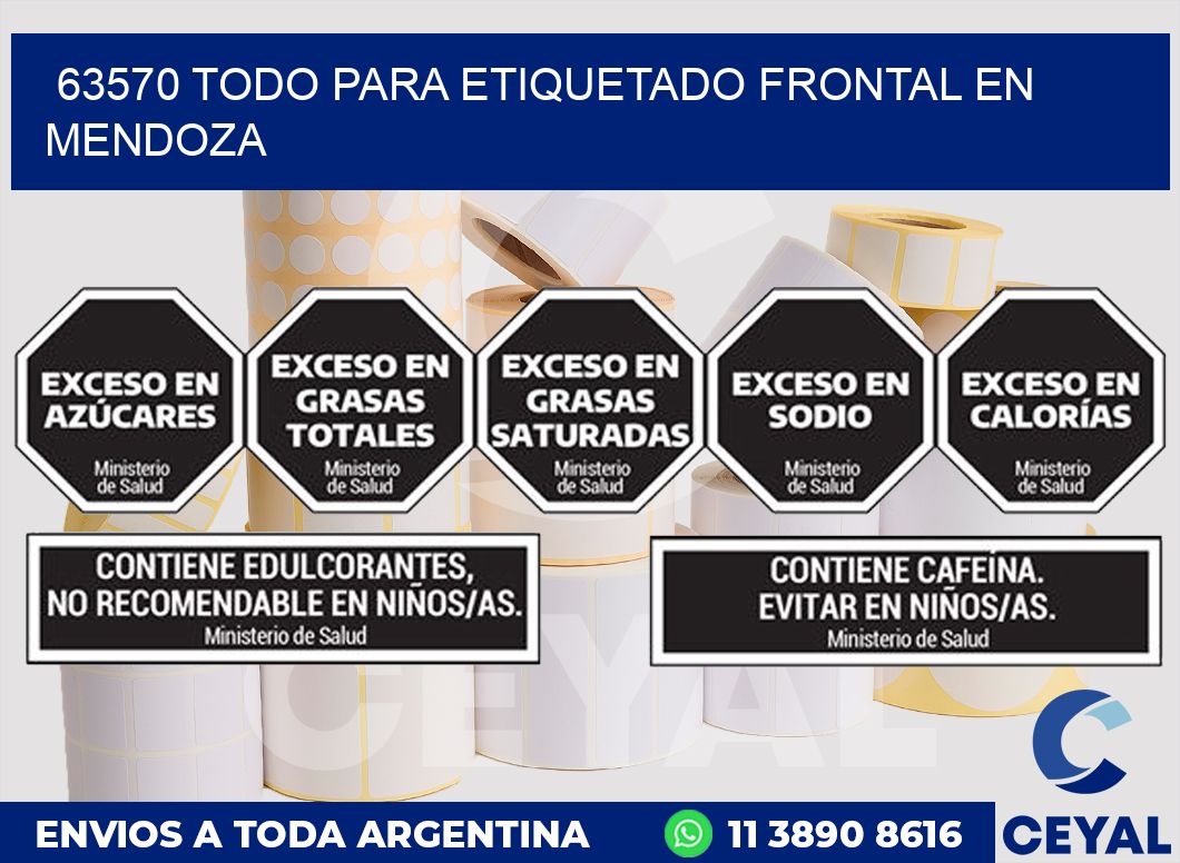 63570 TODO PARA ETIQUETADO FRONTAL EN MENDOZA