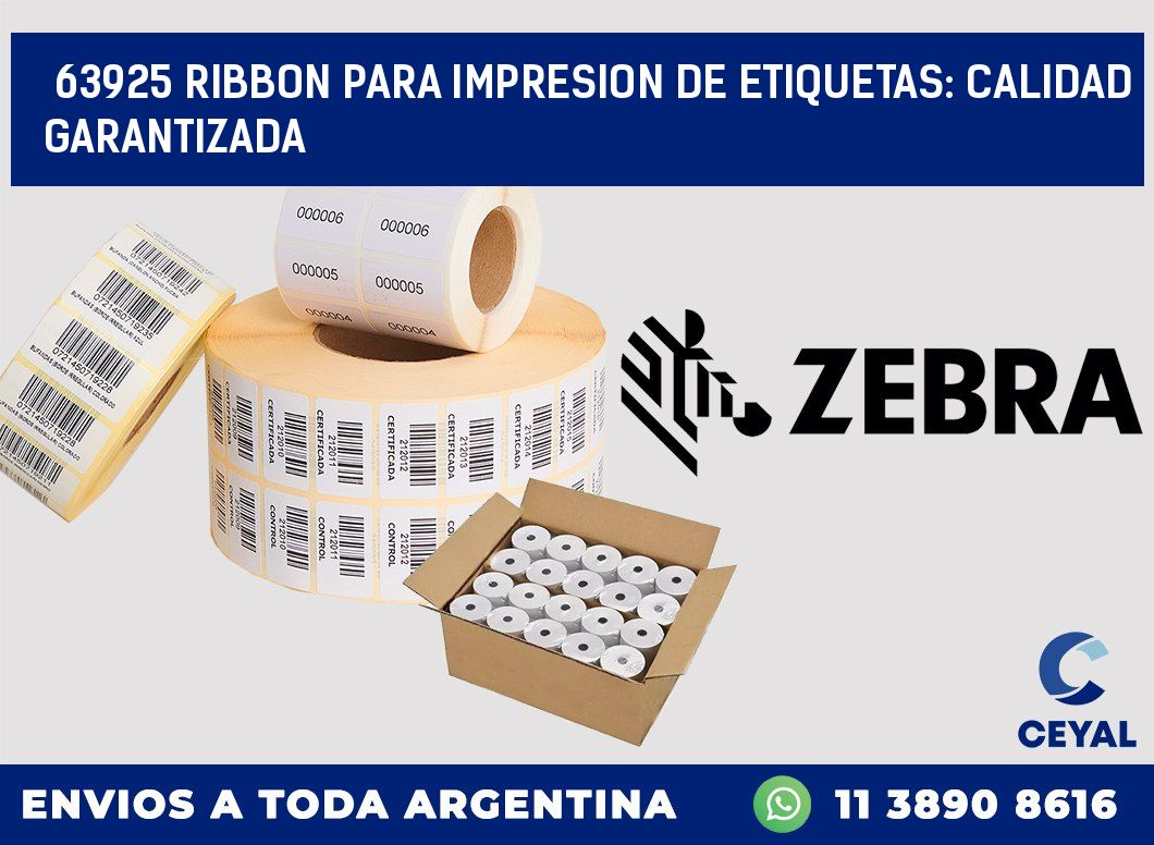 63925 RIBBON PARA IMPRESION DE ETIQUETAS: CALIDAD GARANTIZADA