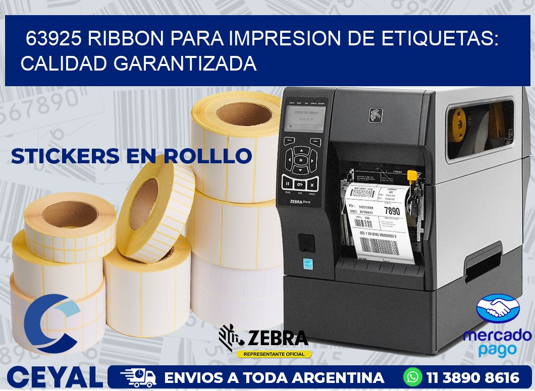 63925 RIBBON PARA IMPRESION DE ETIQUETAS: CALIDAD GARANTIZADA