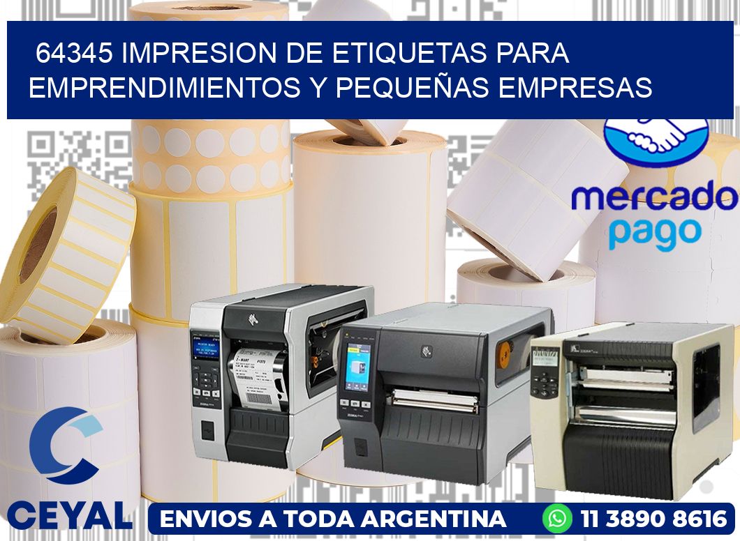 64345 IMPRESION DE ETIQUETAS PARA EMPRENDIMIENTOS Y PEQUEÑAS EMPRESAS