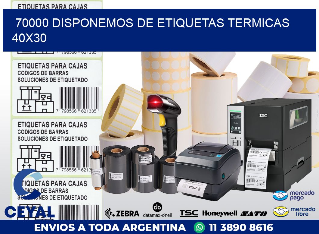 70000 DISPONEMOS DE ETIQUETAS TERMICAS 40X30