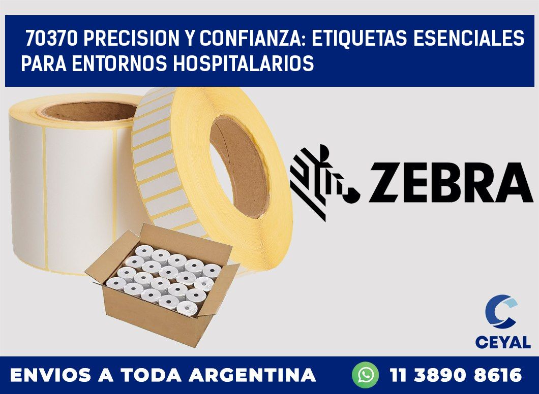 70370 PRECISION Y CONFIANZA: ETIQUETAS ESENCIALES PARA ENTORNOS HOSPITALARIOS