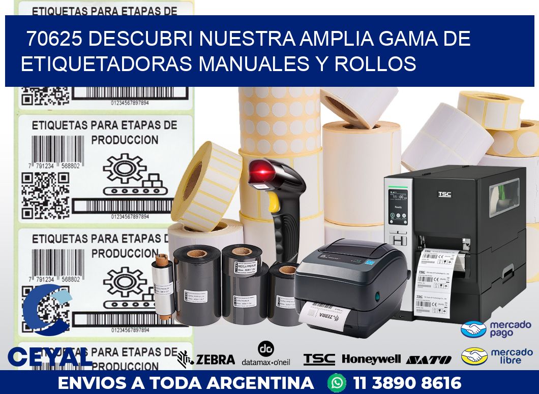 70625 DESCUBRI NUESTRA AMPLIA GAMA DE ETIQUETADORAS MANUALES Y ROLLOS