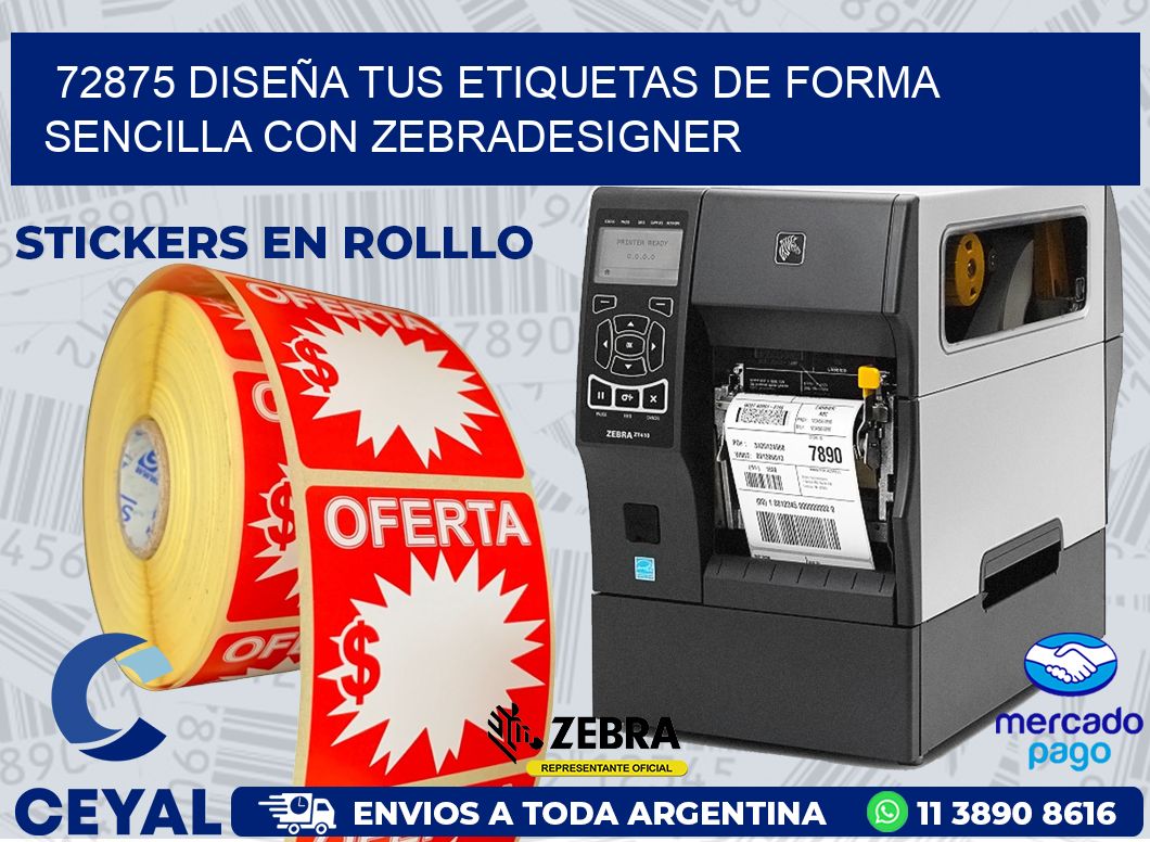 72875 DISEÑA TUS ETIQUETAS DE FORMA SENCILLA CON ZEBRADESIGNER