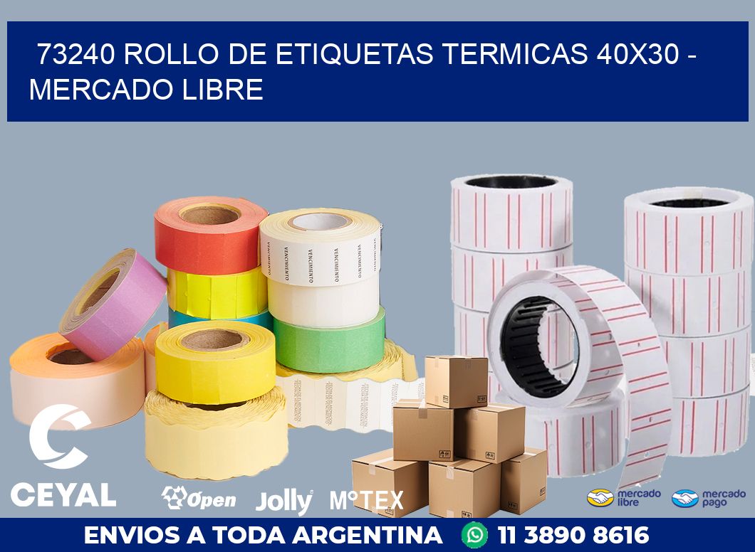 73240 ROLLO DE ETIQUETAS TERMICAS 40X30 – MERCADO LIBRE
