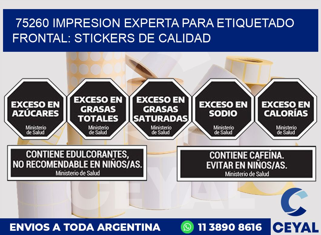 75260 IMPRESION EXPERTA PARA ETIQUETADO FRONTAL: STICKERS DE CALIDAD