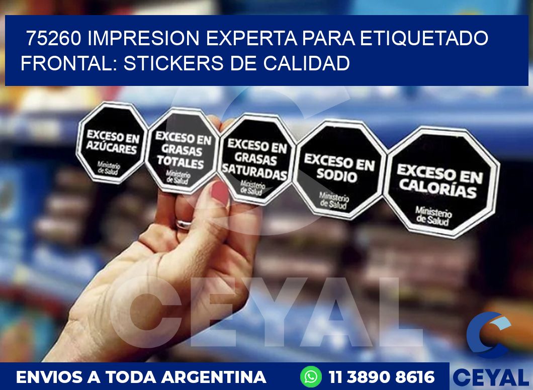75260 IMPRESION EXPERTA PARA ETIQUETADO FRONTAL: STICKERS DE CALIDAD