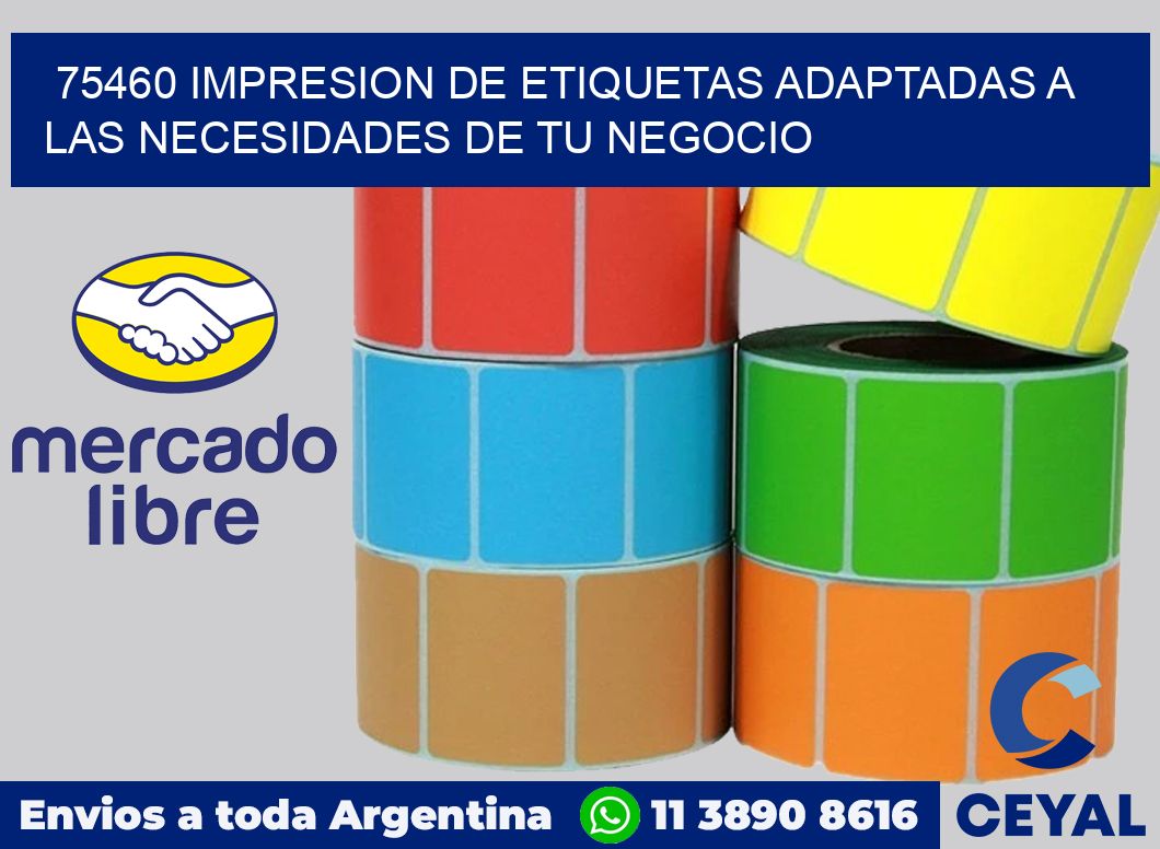75460 IMPRESION DE ETIQUETAS ADAPTADAS A LAS NECESIDADES DE TU NEGOCIO