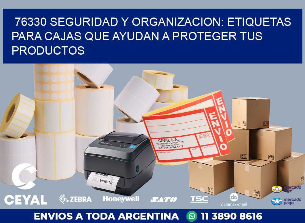 76330 SEGURIDAD Y ORGANIZACION: ETIQUETAS PARA CAJAS QUE AYUDAN A PROTEGER TUS PRODUCTOS