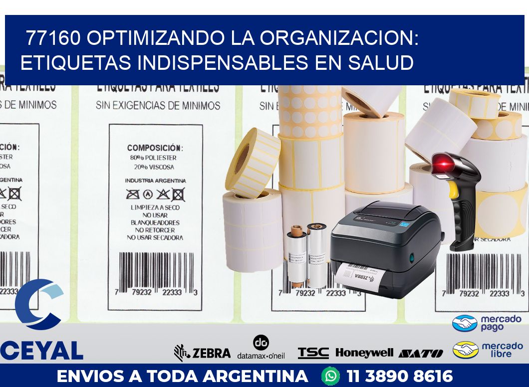 77160 OPTIMIZANDO LA ORGANIZACION: ETIQUETAS INDISPENSABLES EN SALUD
