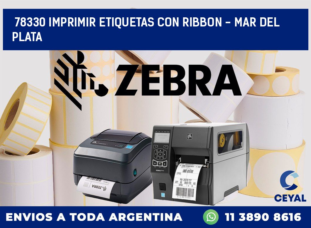 78330 IMPRIMIR ETIQUETAS CON RIBBON - MAR DEL PLATA