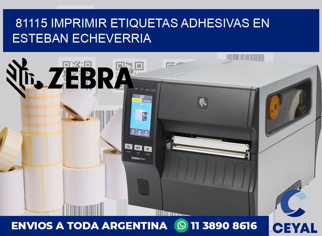 81115 IMPRIMIR ETIQUETAS ADHESIVAS EN ESTEBAN ECHEVERRIA