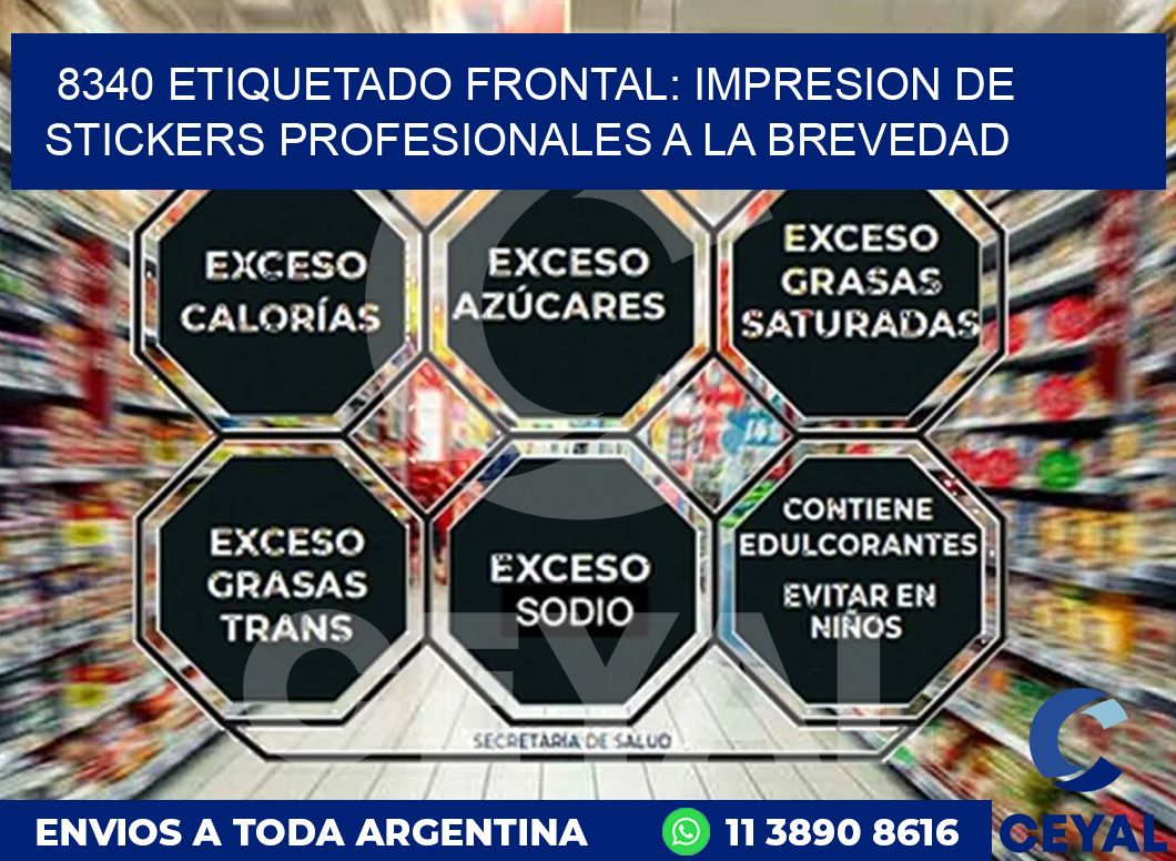 8340 ETIQUETADO FRONTAL: IMPRESION DE STICKERS PROFESIONALES A LA BREVEDAD