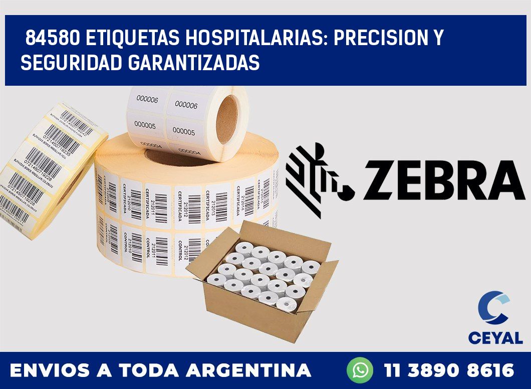 84580 ETIQUETAS HOSPITALARIAS: PRECISION Y SEGURIDAD GARANTIZADAS