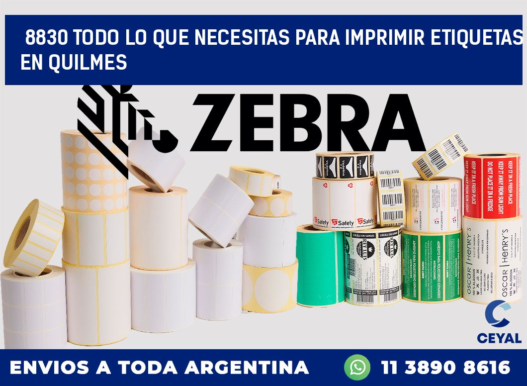 8830 TODO LO QUE NECESITAS PARA IMPRIMIR ETIQUETAS EN QUILMES