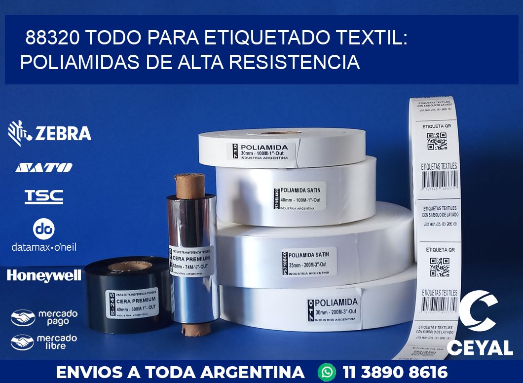 88320 TODO PARA ETIQUETADO TEXTIL: POLIAMIDAS DE ALTA RESISTENCIA