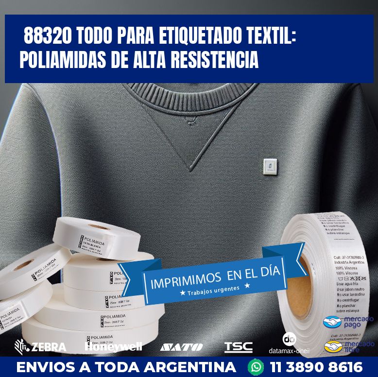 88320 TODO PARA ETIQUETADO TEXTIL: POLIAMIDAS DE ALTA RESISTENCIA
