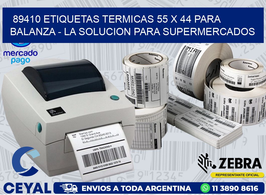 89410 ETIQUETAS TERMICAS 55 X 44 PARA BALANZA - LA SOLUCION PARA SUPERMERCADOS