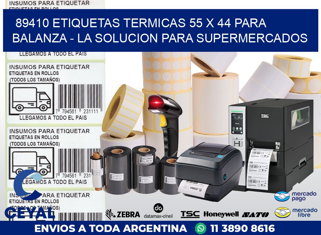 89410 ETIQUETAS TERMICAS 55 X 44 PARA BALANZA – LA SOLUCION PARA SUPERMERCADOS