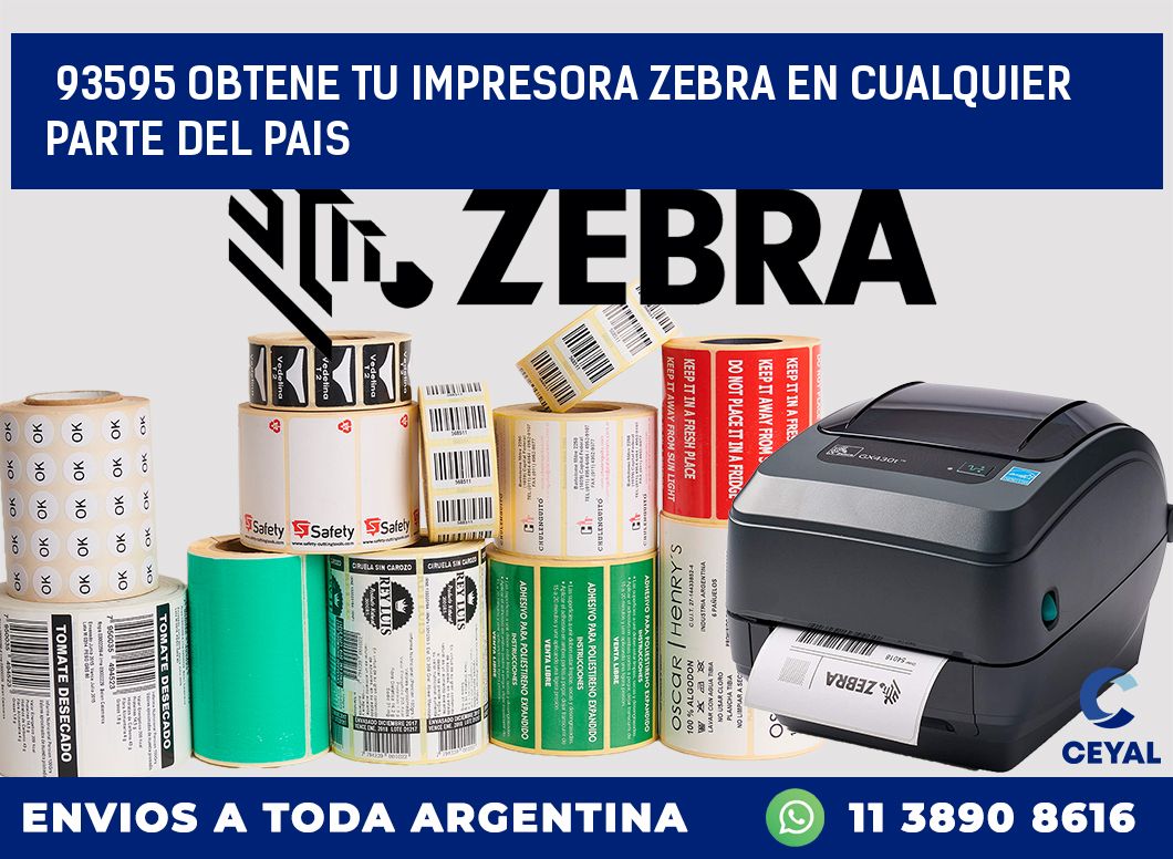 93595 OBTENE TU IMPRESORA ZEBRA EN CUALQUIER PARTE DEL PAIS