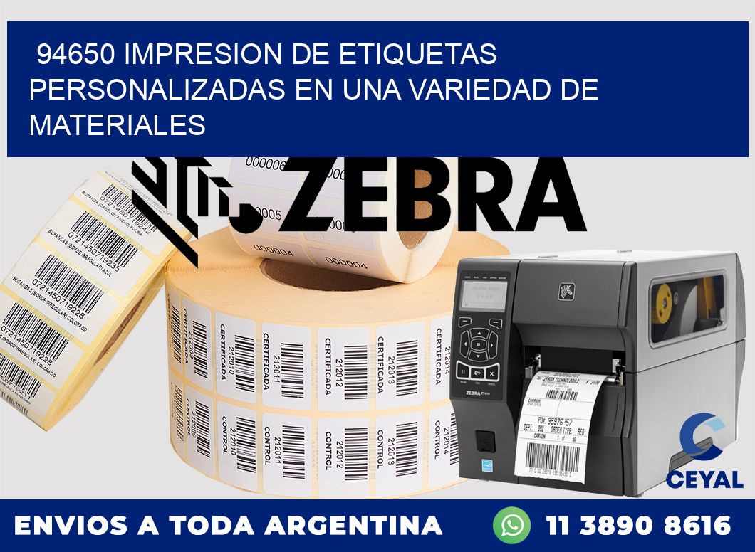 94650 IMPRESION DE ETIQUETAS PERSONALIZADAS EN UNA VARIEDAD DE MATERIALES
