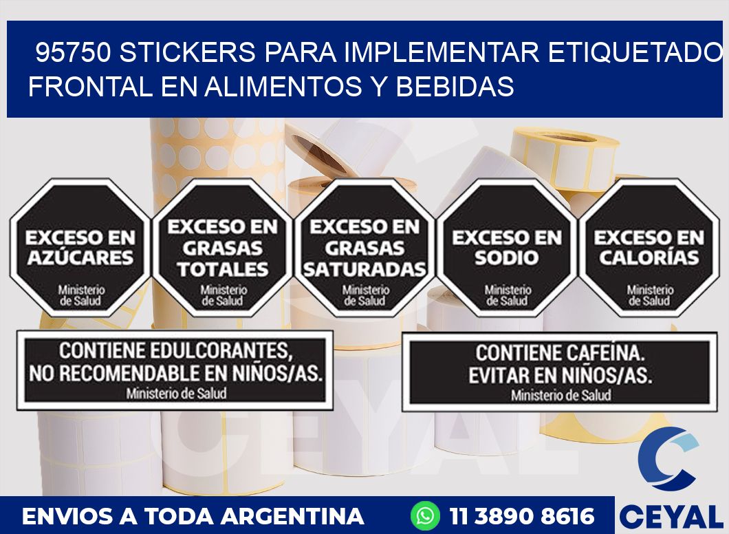 95750 STICKERS PARA IMPLEMENTAR ETIQUETADO FRONTAL EN ALIMENTOS Y BEBIDAS