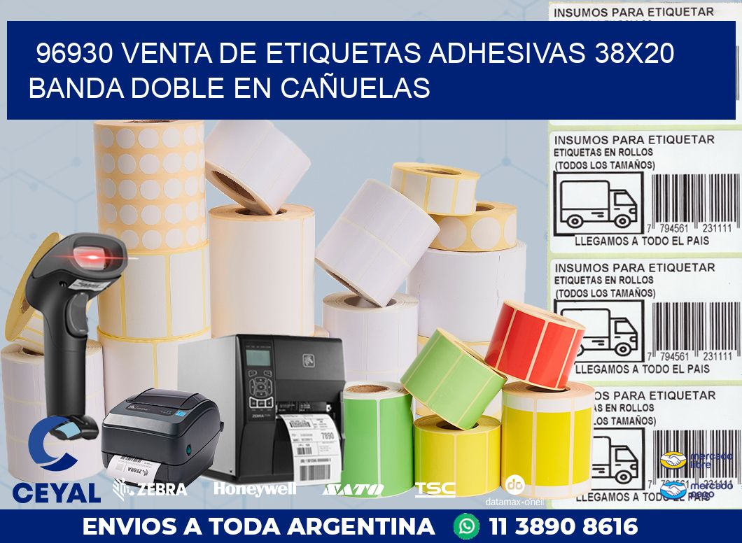 96930 VENTA DE ETIQUETAS ADHESIVAS 38X20 BANDA DOBLE EN CAÑUELAS