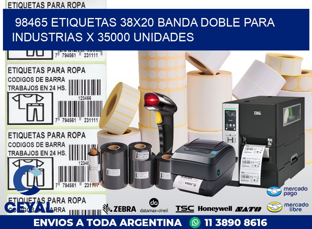 98465 ETIQUETAS 38X20 BANDA DOBLE PARA INDUSTRIAS X 35000 UNIDADES