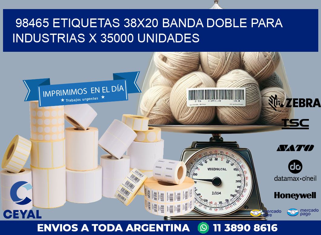 98465 ETIQUETAS 38X20 BANDA DOBLE PARA INDUSTRIAS X 35000 UNIDADES