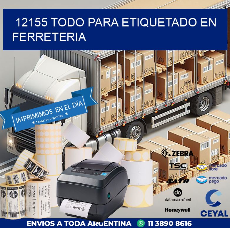 12155 TODO PARA ETIQUETADO EN FERRETERIA