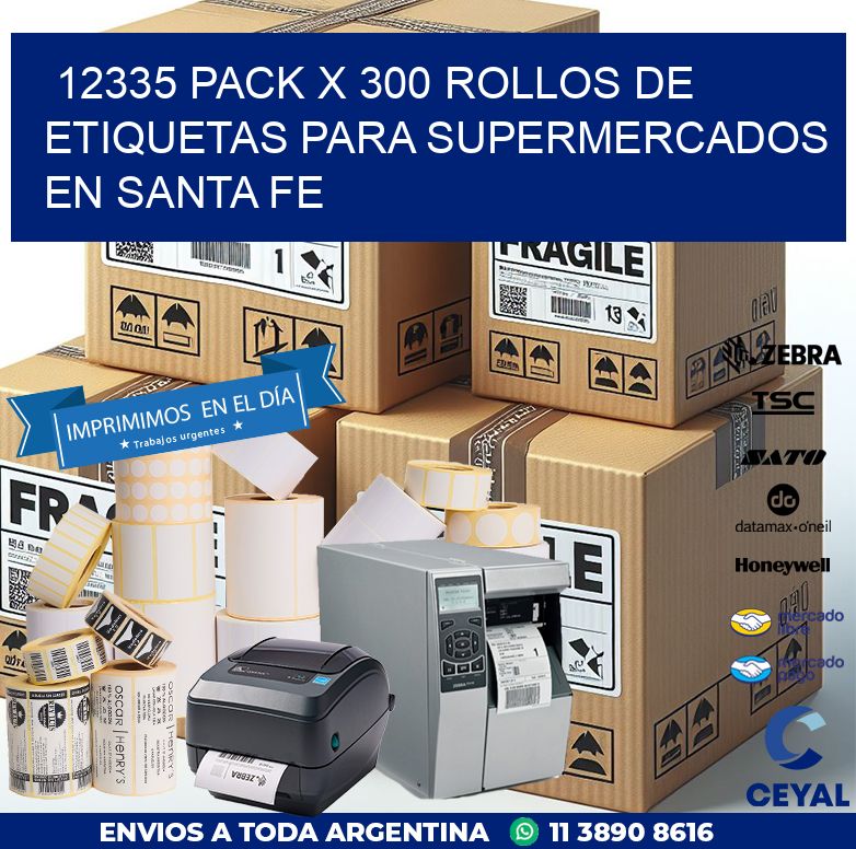 12335 PACK X 300 ROLLOS DE ETIQUETAS PARA SUPERMERCADOS EN SANTA FE