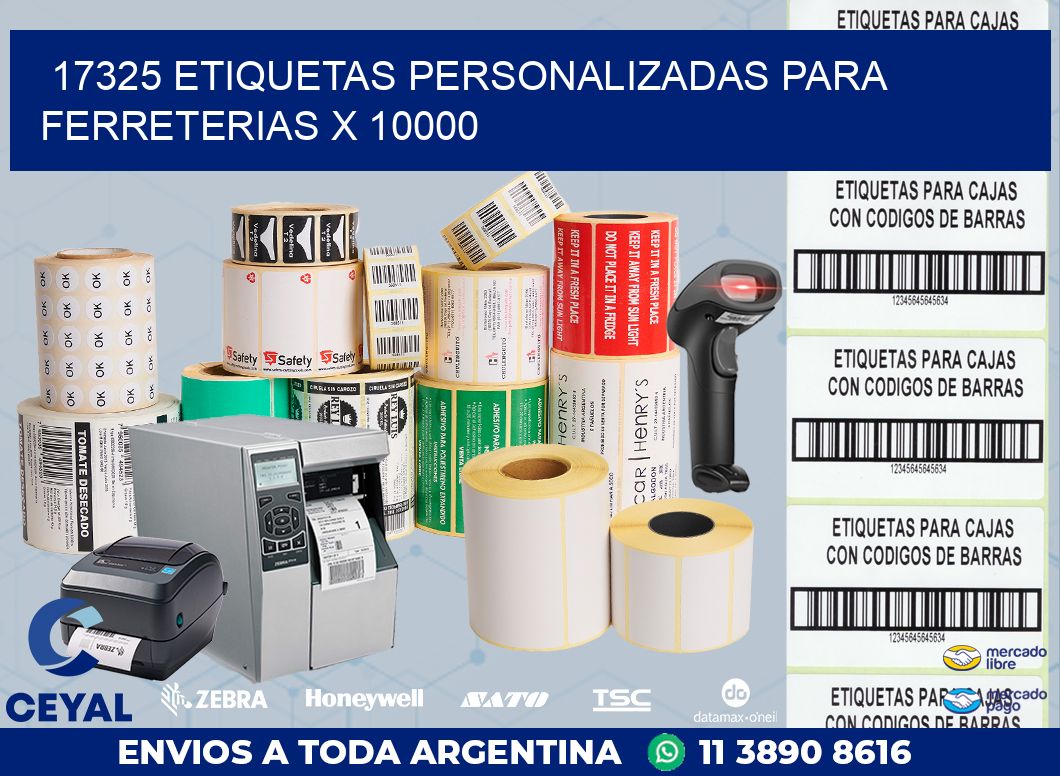 17325 ETIQUETAS PERSONALIZADAS PARA FERRETERIAS X 10000