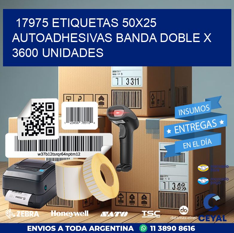 17975 ETIQUETAS 50X25 AUTOADHESIVAS BANDA DOBLE X 3600 UNIDADES