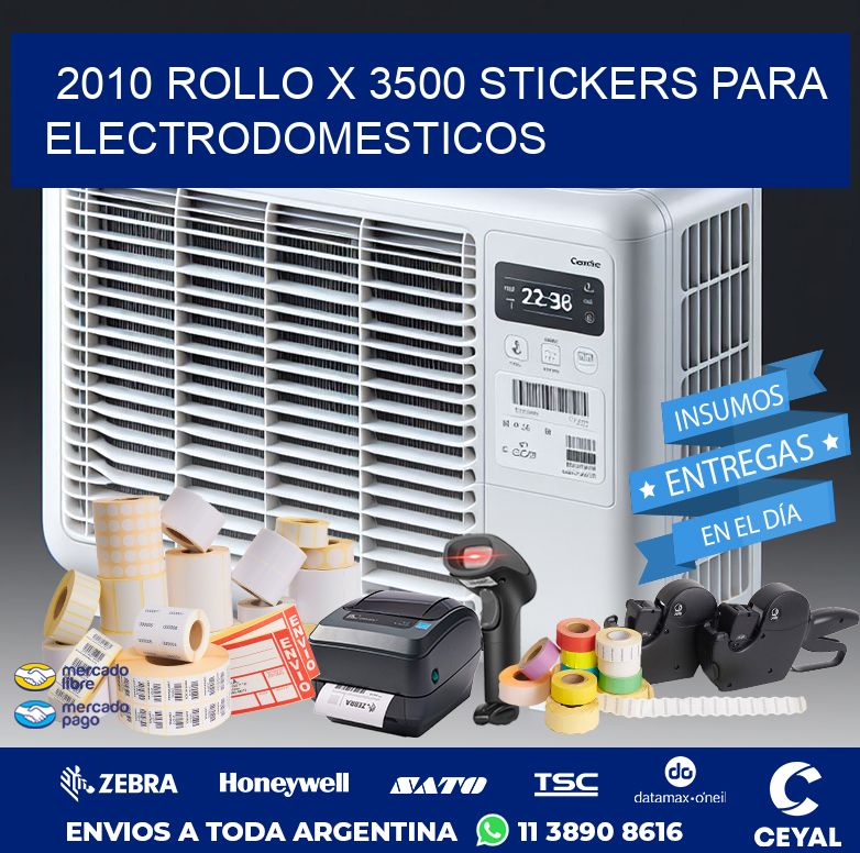 2010 ROLLO X 3500 STICKERS PARA ELECTRODOMESTICOS