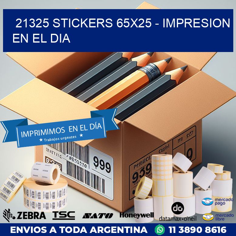 21325 STICKERS 65x25 - IMPRESION EN EL DIA