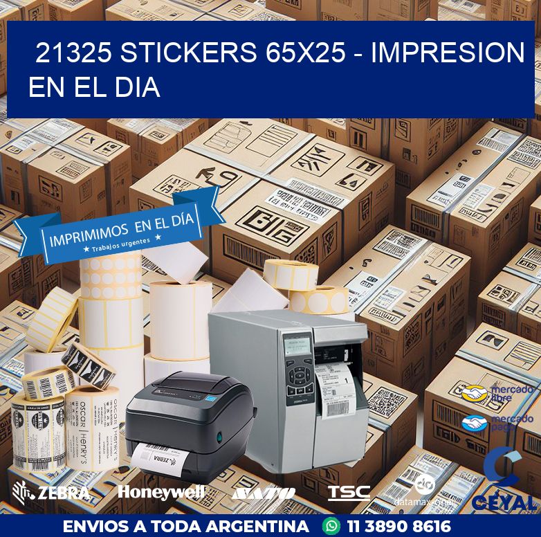 21325 STICKERS 65×25 – IMPRESION EN EL DIA