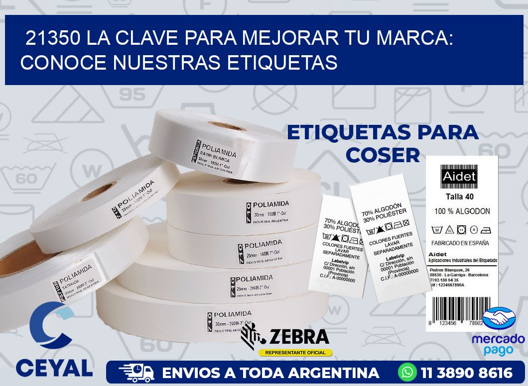 21350 LA CLAVE PARA MEJORAR TU MARCA: CONOCE NUESTRAS ETIQUETAS