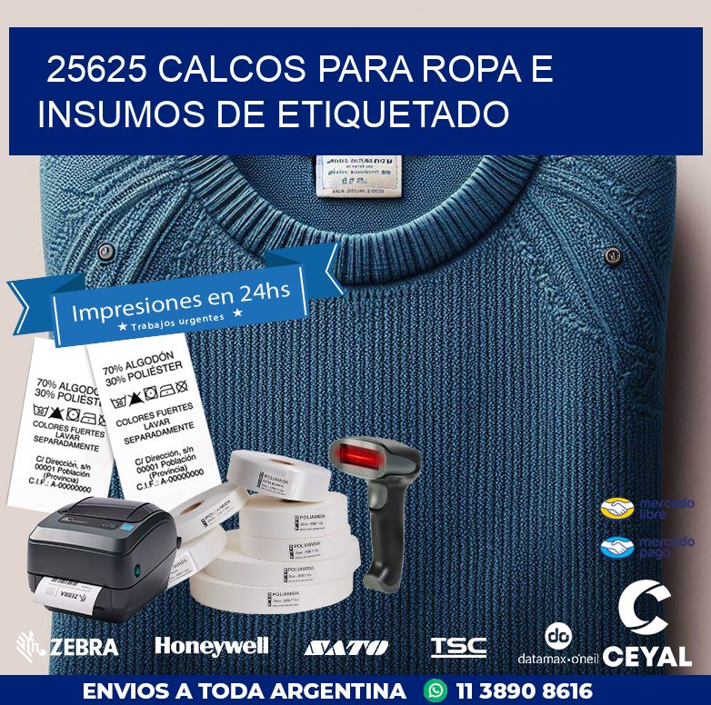 25625 CALCOS PARA ROPA E INSUMOS DE ETIQUETADO