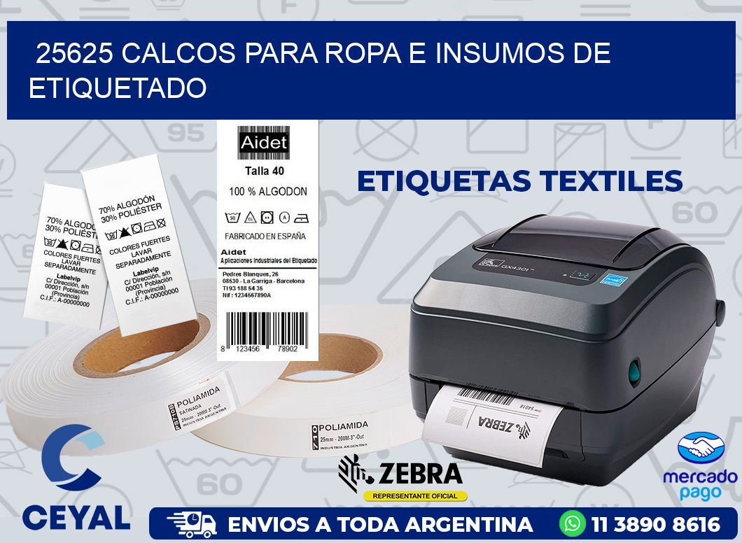 25625 CALCOS PARA ROPA E INSUMOS DE ETIQUETADO