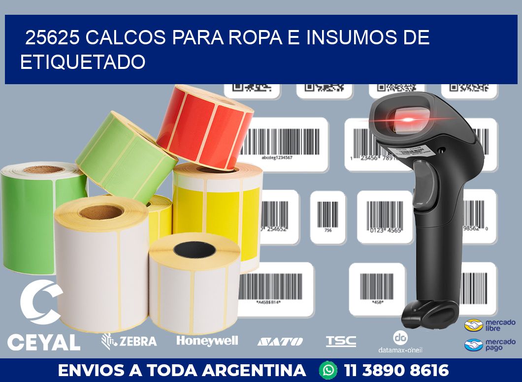 25625 CALCOS PARA ROPA E INSUMOS DE ETIQUETADO