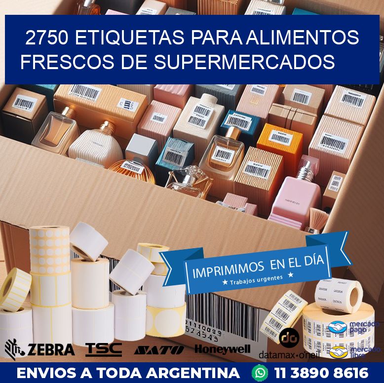 2750 ETIQUETAS PARA ALIMENTOS FRESCOS DE SUPERMERCADOS