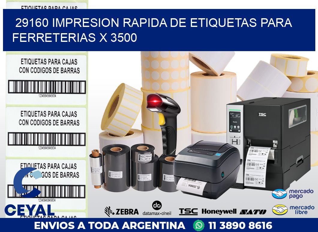 29160 IMPRESION RAPIDA DE ETIQUETAS PARA FERRETERIAS X 3500