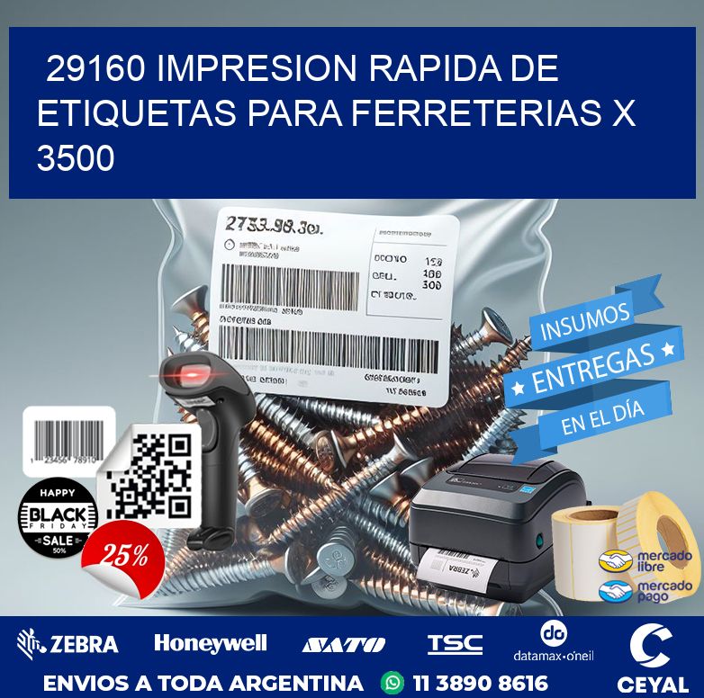 29160 IMPRESION RAPIDA DE ETIQUETAS PARA FERRETERIAS X 3500