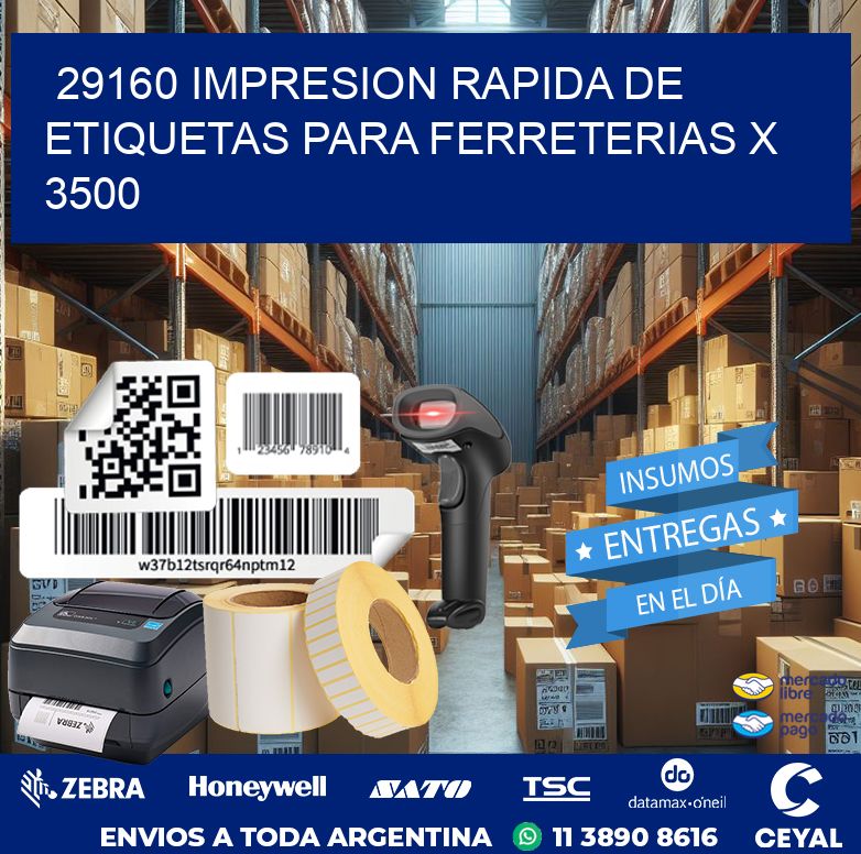 29160 IMPRESION RAPIDA DE ETIQUETAS PARA FERRETERIAS X 3500