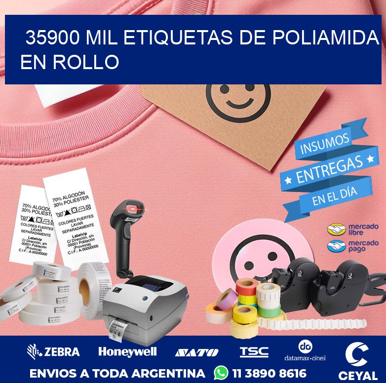 35900 MIL ETIQUETAS DE POLIAMIDA EN ROLLO