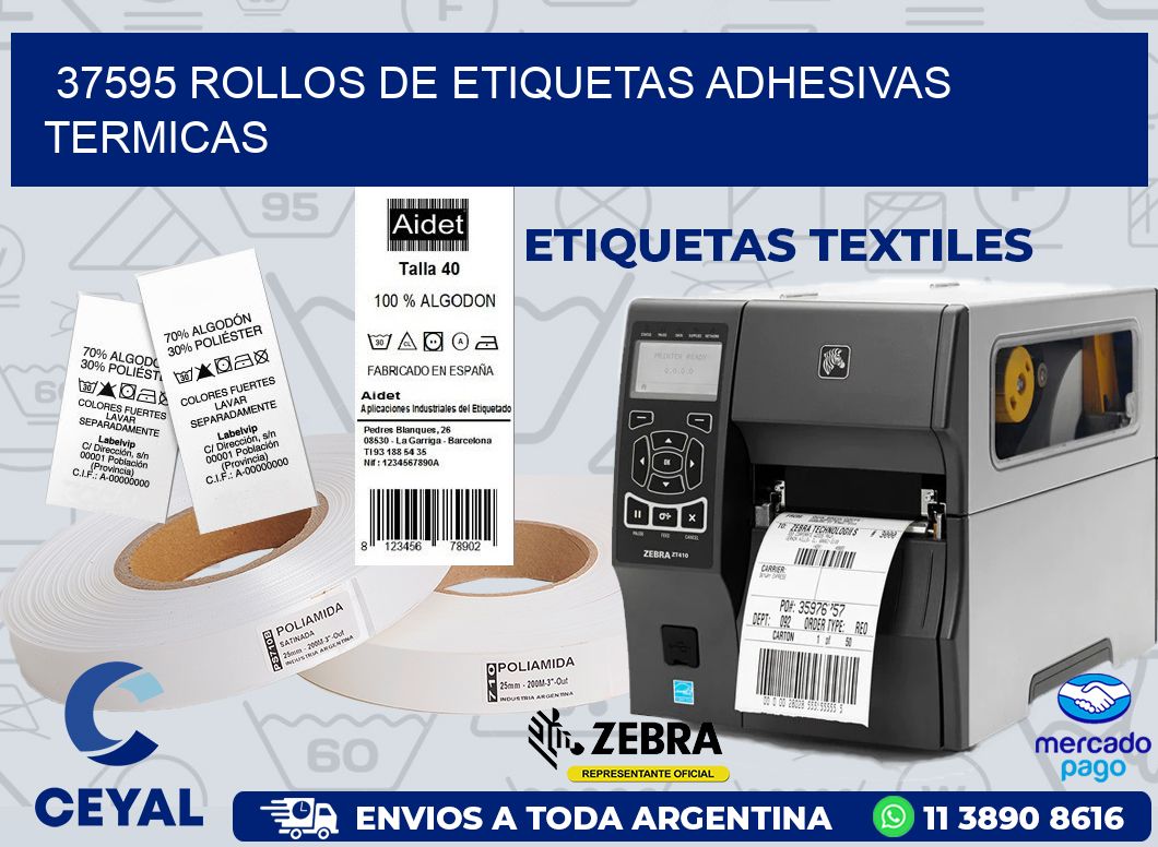 37595 ROLLOS DE ETIQUETAS ADHESIVAS TERMICAS